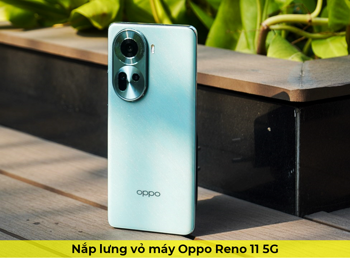 Nắp Lưng Vỏ máy Oppo Reno 11 5G