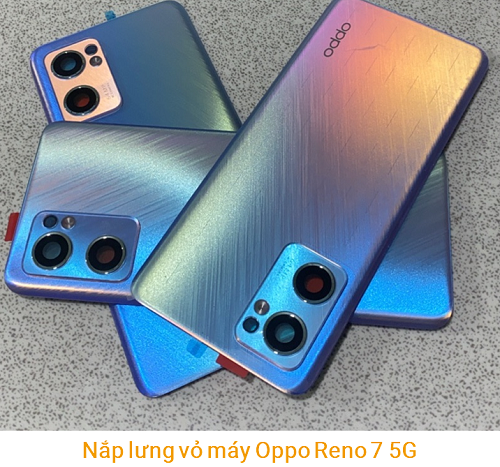 Nắp lưng vỏ máy Oppo Reno 7 5G