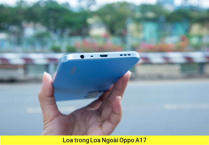 Loa trong Loa Ngoài Oppo A17