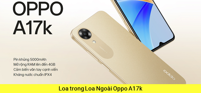 Loa trong Loa Ngoài Oppo A17k