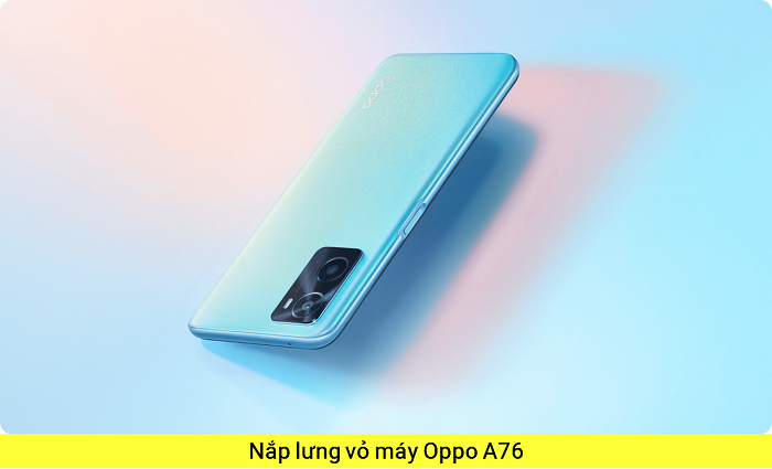 Nắp lưng Oppo A76 