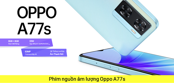 Phím Nguồn Âm lượng Oppo A77s