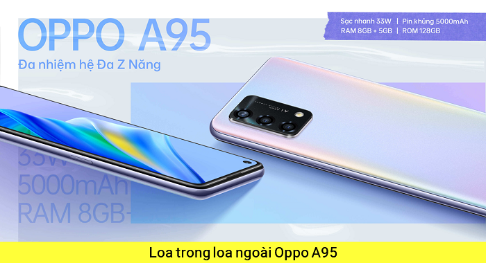 Loa trong loa ngoài Oppo A95 