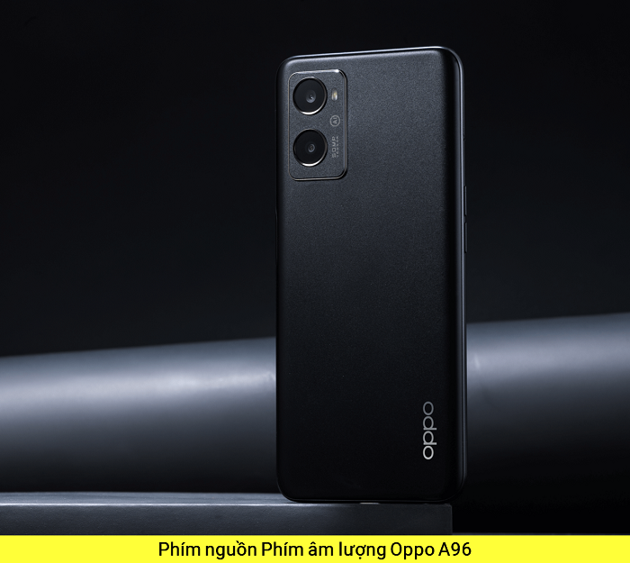 Phím nguồn âm lượng Oppo A96 