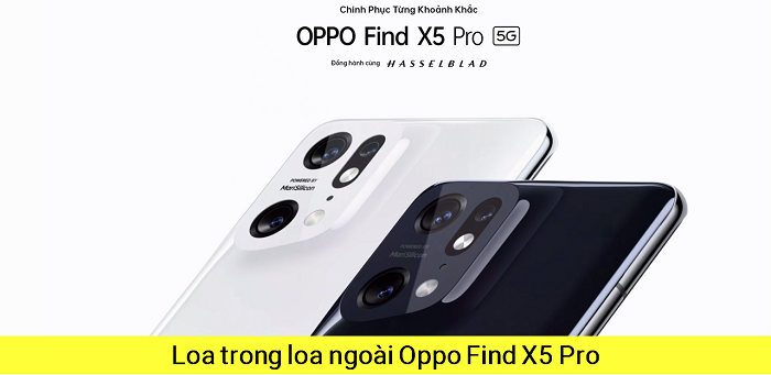 Thay Loa Ngoài Oppo Find X5 Pro