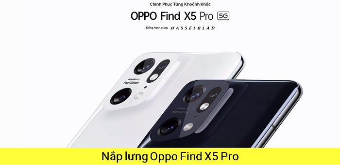 Thay Nắp Lưng Oppo Find X5 Pro