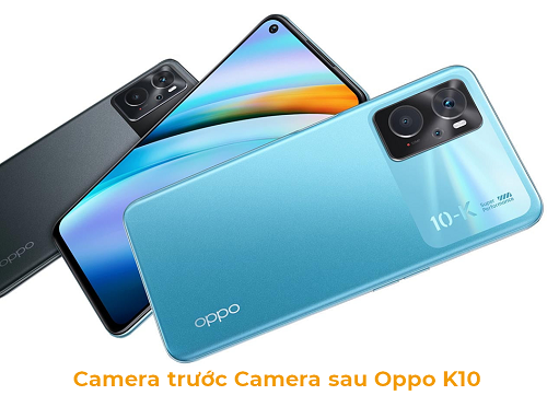 Camera trước Camera sau Oppo K10