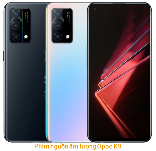 Phím Nguồn Âm lượng Oppo K9