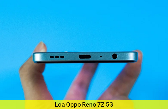 Loa Oppo Reno 7z 5g