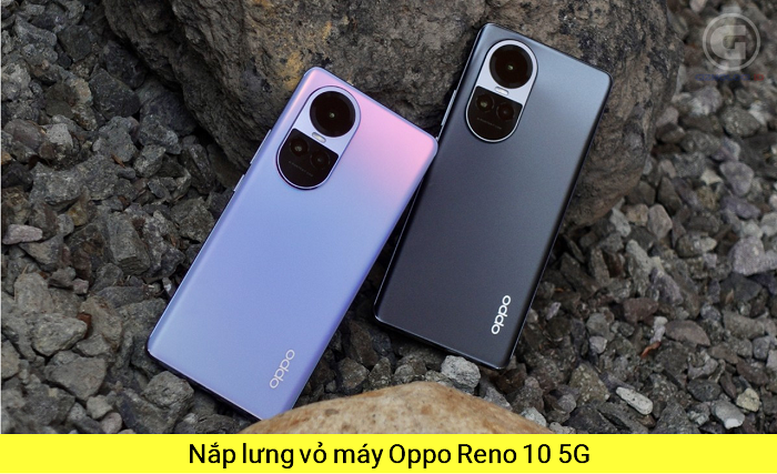 Nắp Lưng Vỏ máy Oppo Reno 10 5G