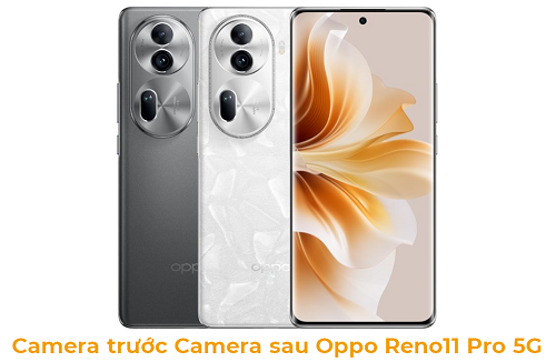 Camera trước Camera sau Oppo Reno11 Pro 5G