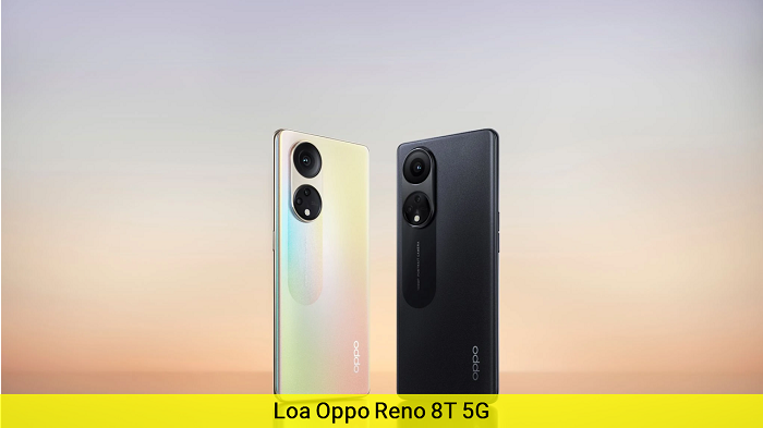 Loa Oppo Reno 8T 5G