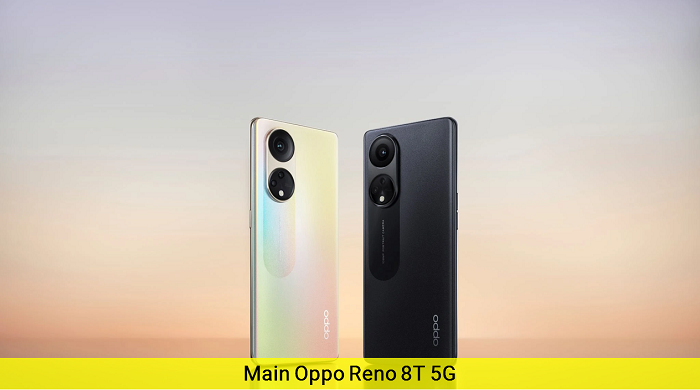 Main Oppo Reno 8T 5G