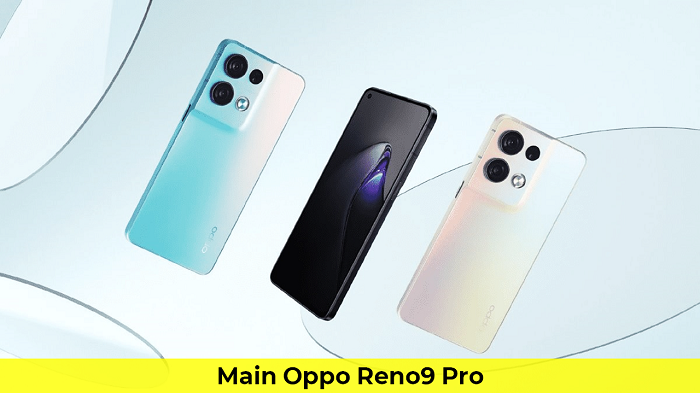 Main Oppo Reno9 Pro