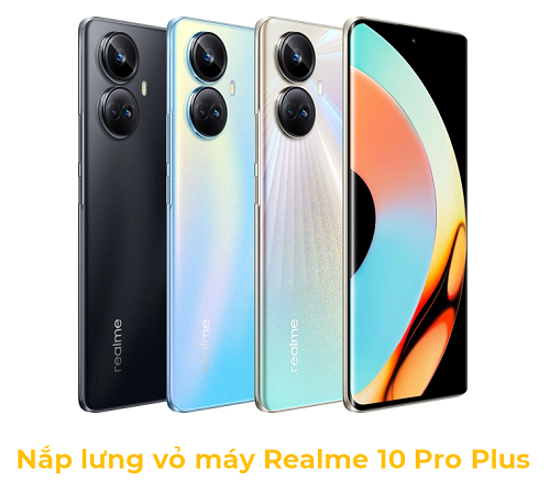 Nắp Lưng Vỏ Máy Realme 10 Pro Plus