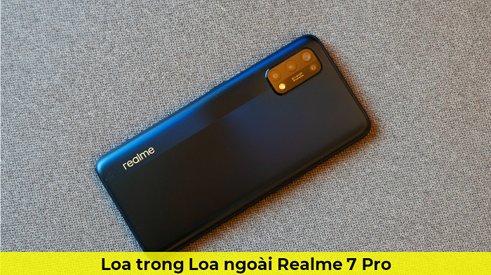 Loa trong Loa Ngoài Realme 7 Pro