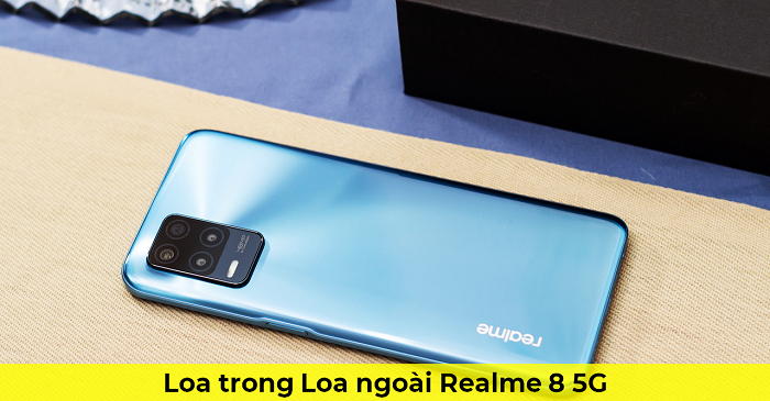 Loa Trong Loa Ngoài Realme 8 5G RMX3241