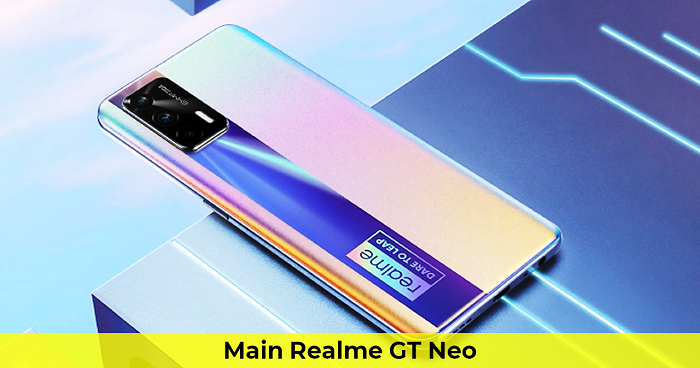 Main Realme GT Neo