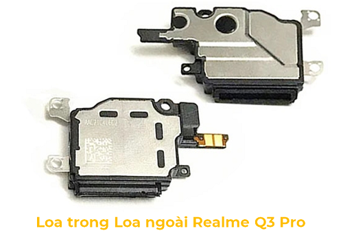 Loa trong Loa Ngoài Realme Q3 Pro