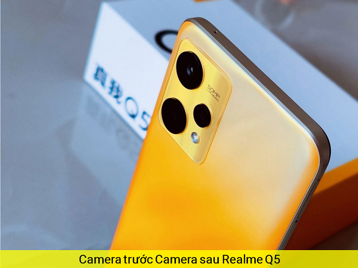 Camera trước Camera sau Realme Q5