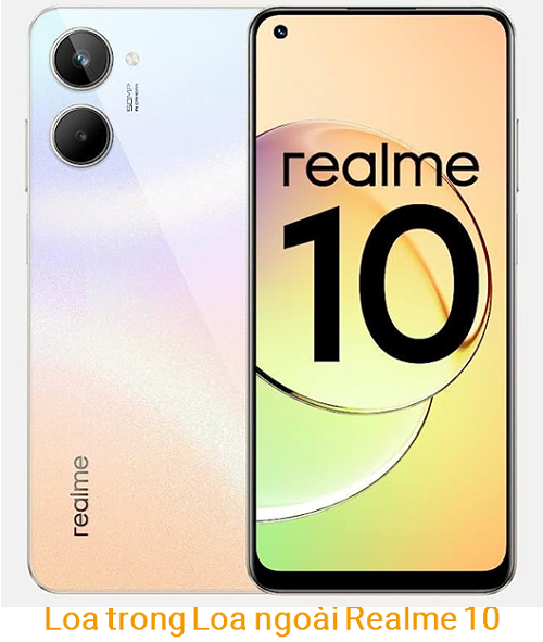 Loa trong Loa Ngoài Realme 10