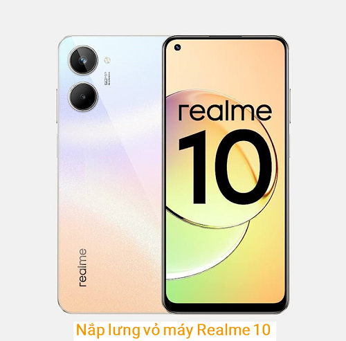 Nắp Lưng Vỏ máy Realme 10