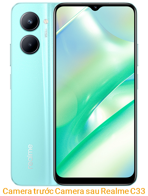 Camera trước Camera sau Realme C33