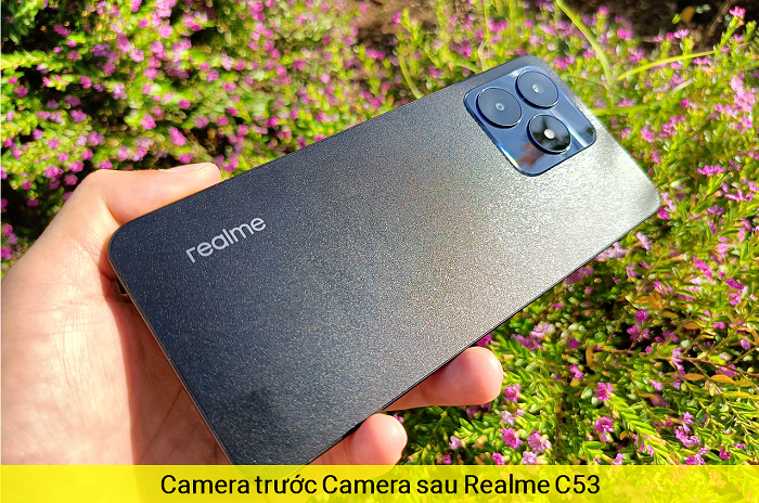  Camera trước Camera sau Realme C53