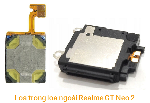 Loa trong Loa Ngoài Realme GT Neo 2