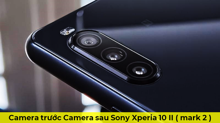 Camera trước Camera sau Sony Xperia 10 II ( mark 2 )