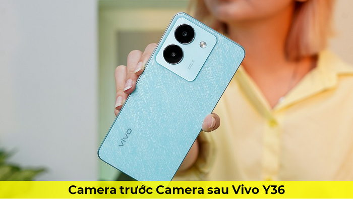 Camera trước Camera sau Vivo Y36