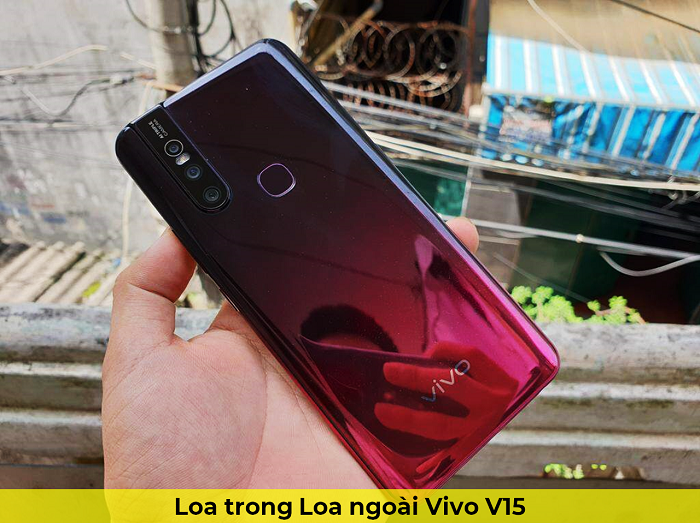 Loa trong Loa Ngoài Vivo V15