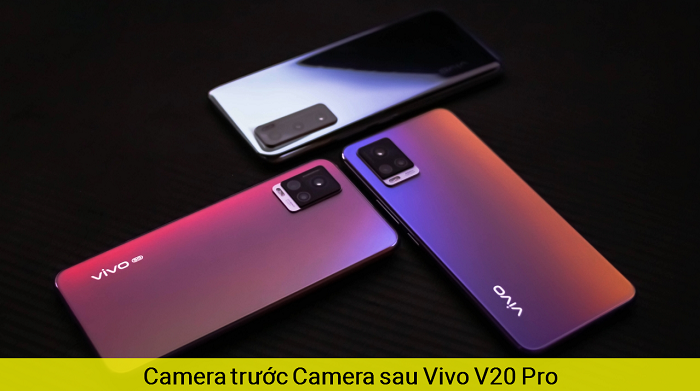  Camera Trước Camera sau Vivo V20 Pro