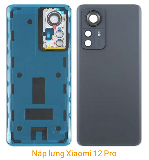 Thay Nắp Lưng Vỏ máy Xiaomi Xiaomi 12 Pro