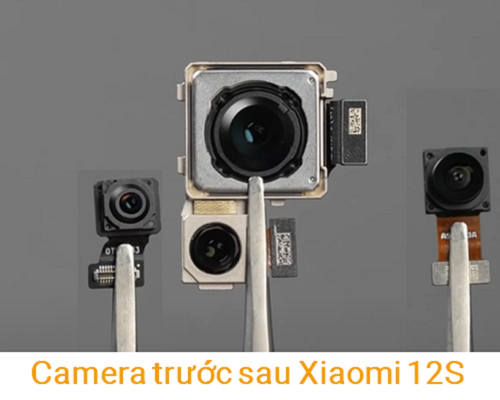 Thay Camera trước Camera sau Xiaomi Xiaomi 12S 