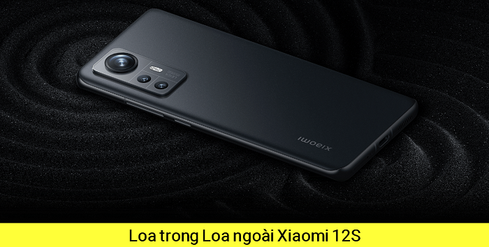 Thay Loa trong Loa Ngoài Xiaomi Xiaomi 12S 