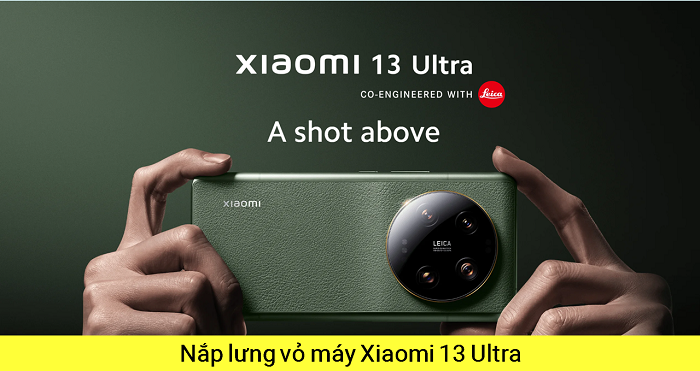 Thay Nắp Lưng Vỏ máy Xiaomi Xiaomi 13 Ultra