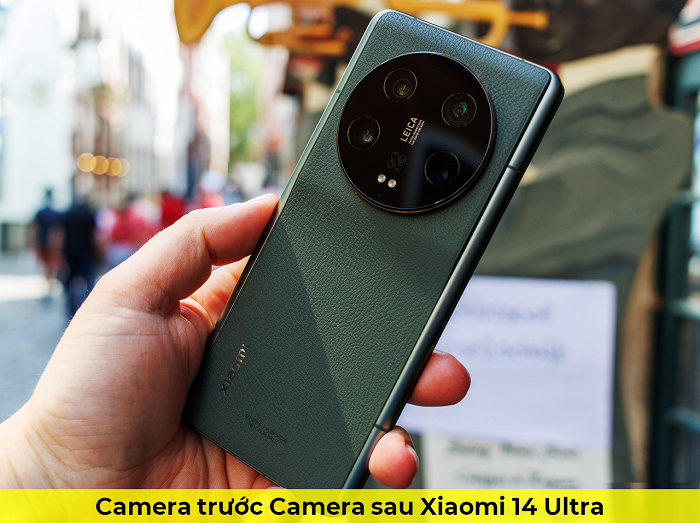 Camera trước Camera sau Xiaomi 14 Ultra