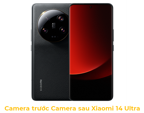 Camera trước Camera sau Xiaomi 14 Ultra