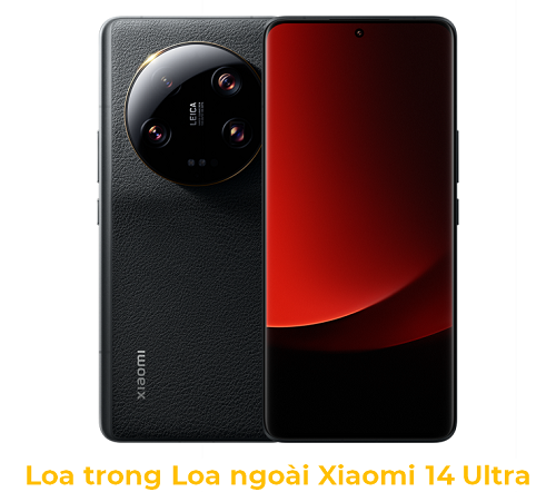  Loa trong Loa Ngoài Xiaomi 14 Ultra