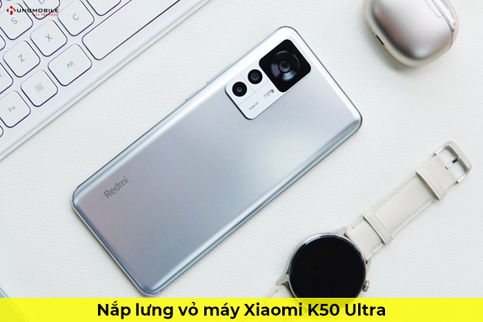 Nắp Lưng Vỏ Máy Xiaomi K50 Ultra