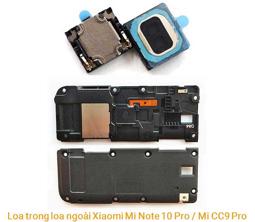 Loa trong Loa Ngoài Xiaomi Mi Note 10 Pro Mi CC9 Pro