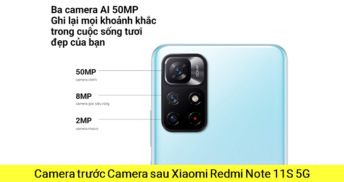 Camera trước Camera sau Xiaomi Redmi Note 11S 5G