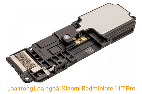 Loa trong Loa Ngoài Xiaomi Redmi Note 11T Pro