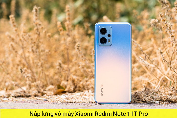 Nắp Lưng Vỏ máy Xiaomi Redmi Note 11T Pro