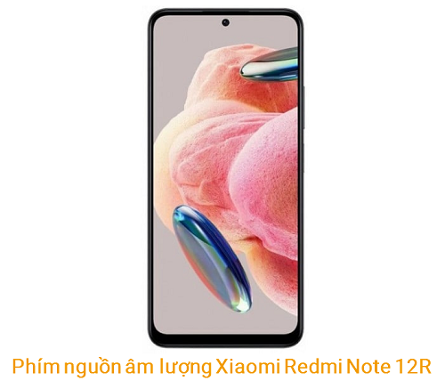 Phím Nguồn Âm lượng Redmi Note 12R