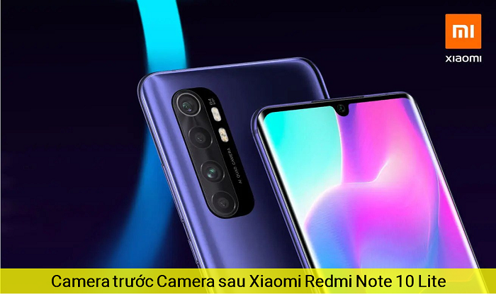 Camera trước Camera sau Xiaomi Redmi Note 10 Lite