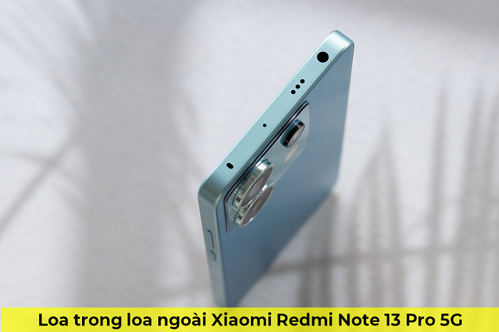 Loa trong Loa Ngoài Xiaomi Redmi Note 13 Pro 5G