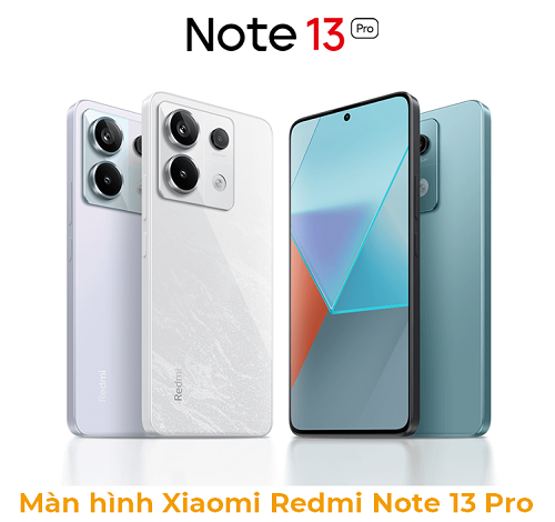 Màn Hình Xiaomi Redmi Note 13 Pro 5G