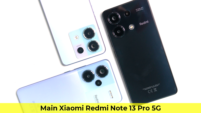 Main Xiaomi Redmi Note 13 Pro 5G